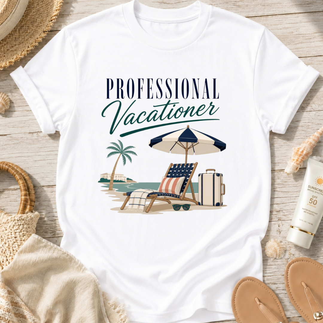 Professional Vacationer T-Shirt