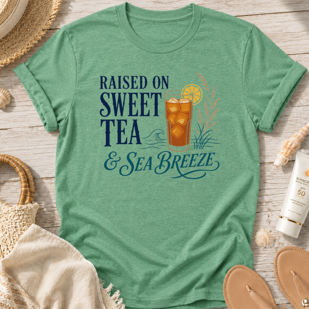 Raised on Sweet Tea & Sea Breeze T-Shirt