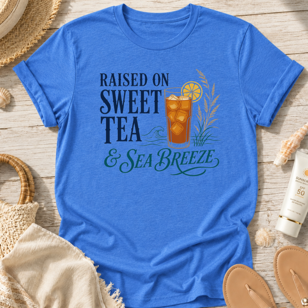 Raised on Sweet Tea & Sea Breeze T-Shirt