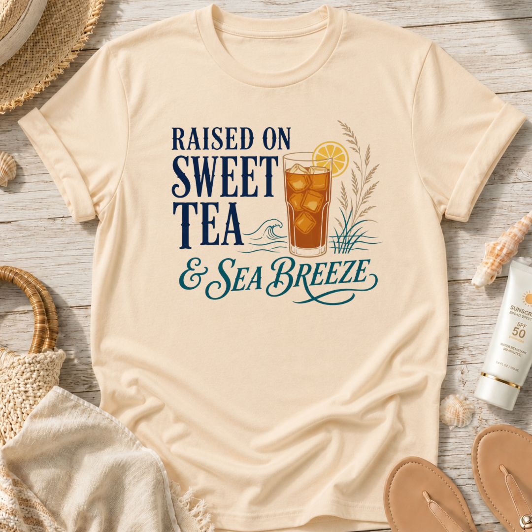 Raised on Sweet Tea & Sea Breeze T-Shirt