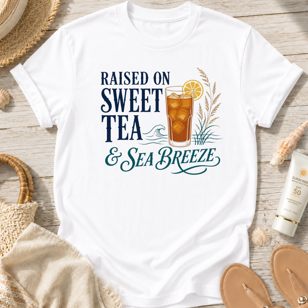 Raised on Sweet Tea & Sea Breeze T-Shirt