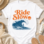 Ride Slow T-Shirt