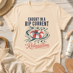 Caught in a Rip Current of Relaxation T-Shirt