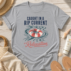 Caught in a Rip Current of Relaxation T-Shirt