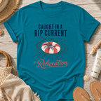 Caught in a Rip Current of Relaxation T-Shirt