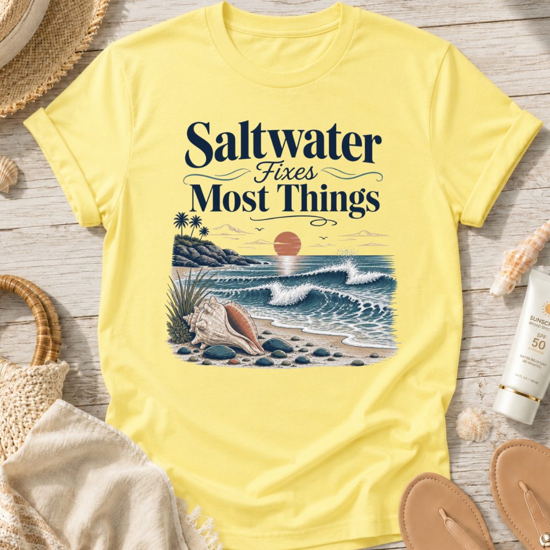 Saltwater Fixes Most Things T-Shirt