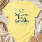 Saltwater Heals Everything T-Shirt