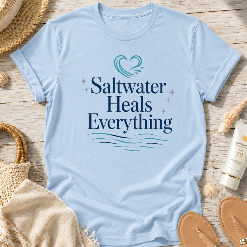 Saltwater Heals Everything T-Shirt