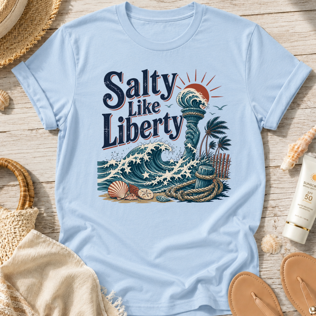 Salty Like Liberty T‑Shirt