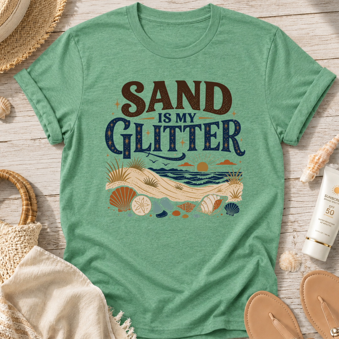 Sand Is My Glitter T-Shirt