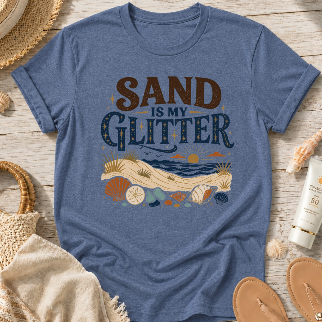 Sand Is My Glitter T-Shirt