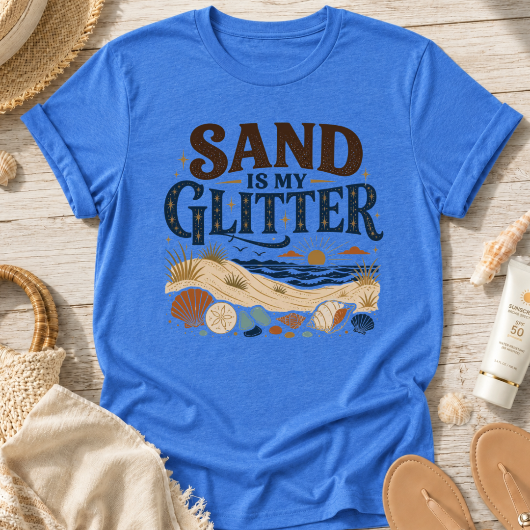 Sand Is My Glitter T-Shirt