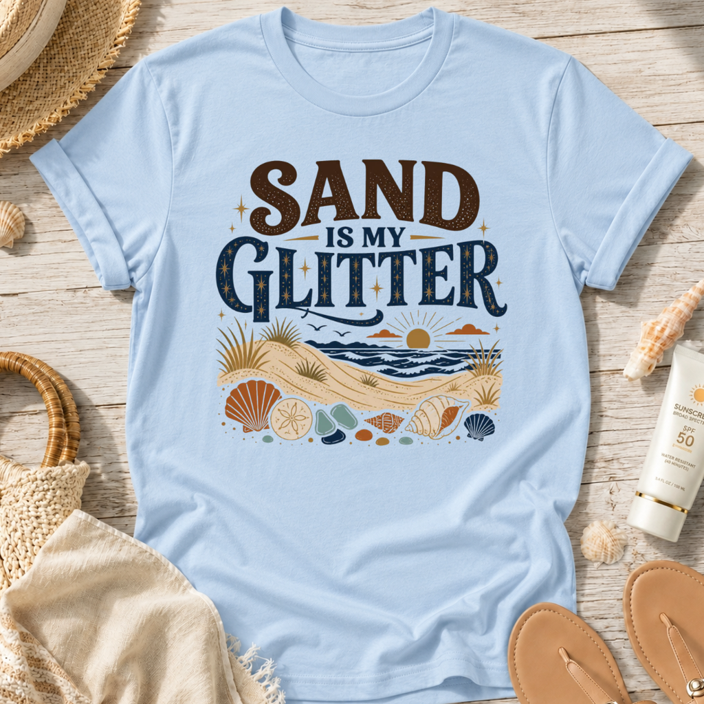 Sand Is My Glitter T-Shirt