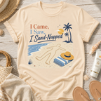 I Came, I Saw, I Sand-Napped T-Shirt