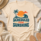 Scheduled for Sunshine T-Shirt