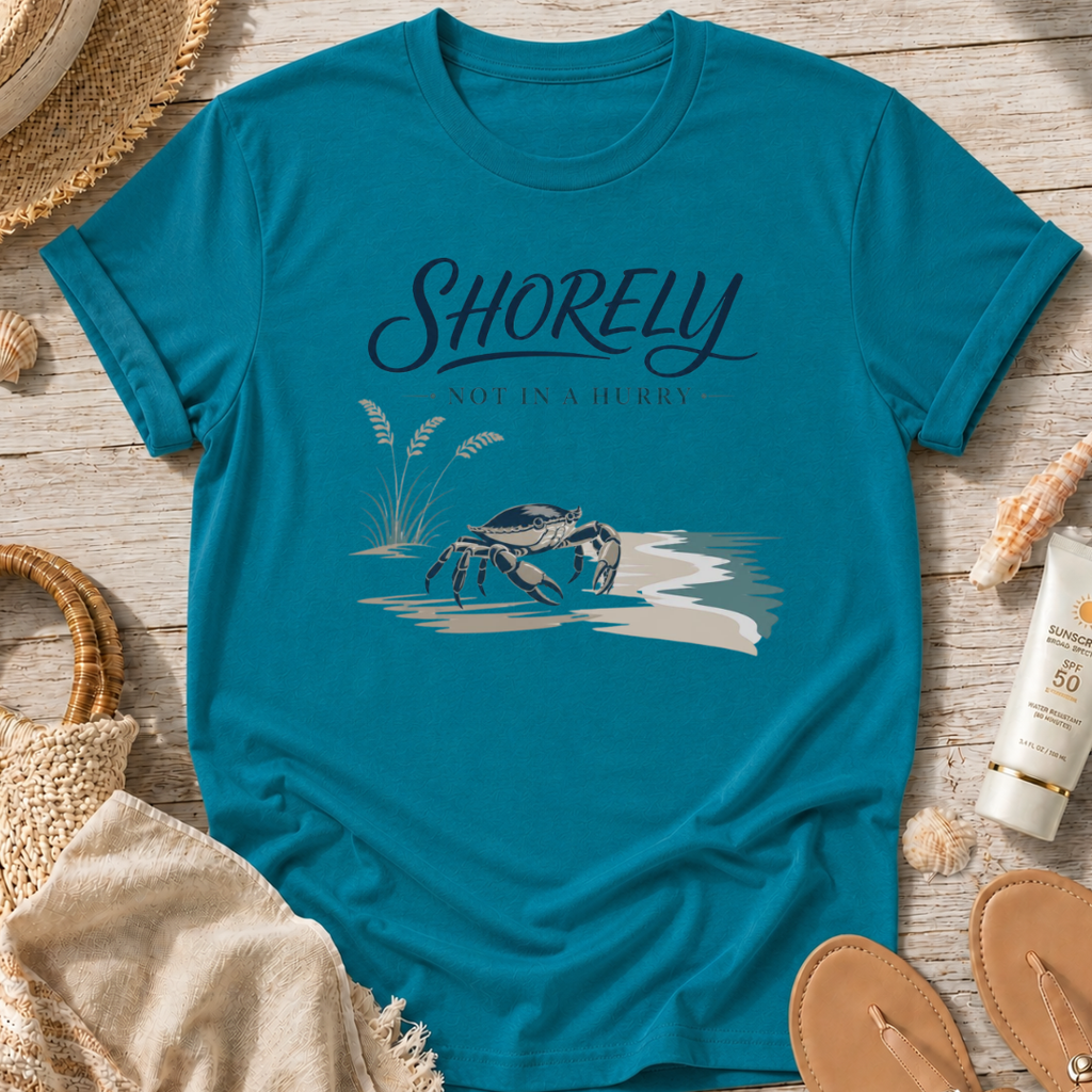 Shorely Not In A Hurry T-Shirt
