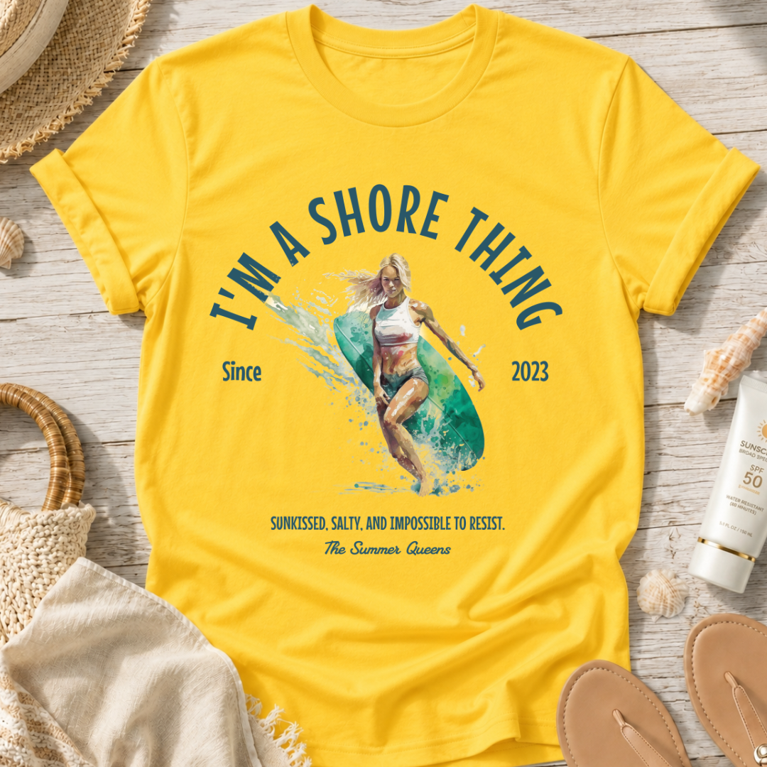 I'm a Shore Thing T-Shirt