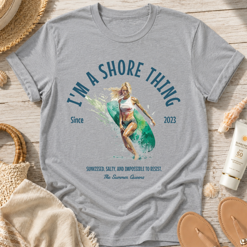 I'm a Shore Thing T-Shirt