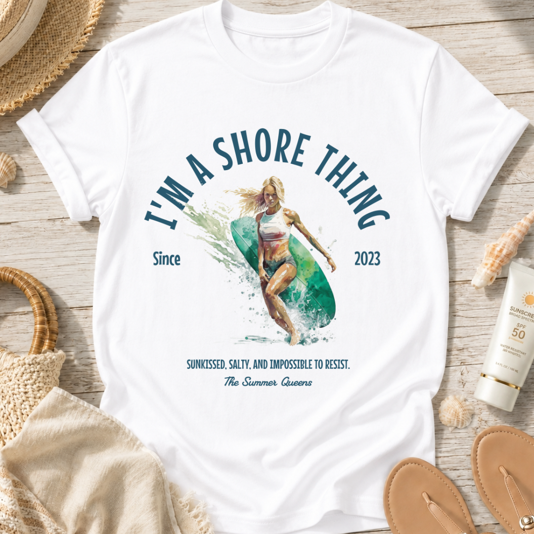 I'm a Shore Thing T-Shirt