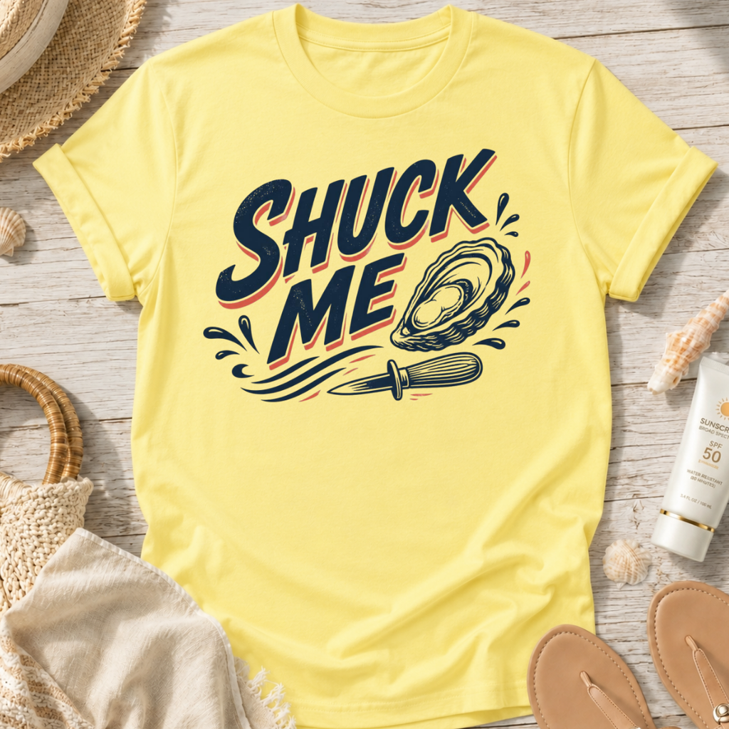 Shuck Me T-Shirt