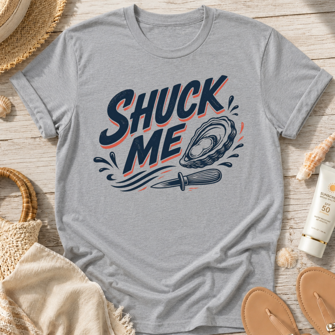 Shuck Me T-Shirt