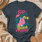 Sip Happens, Beach Happens T-Shirt