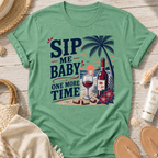 Sip Me Baby One More Time T-Shirt