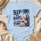 Sip Me Baby One More Time T-Shirt