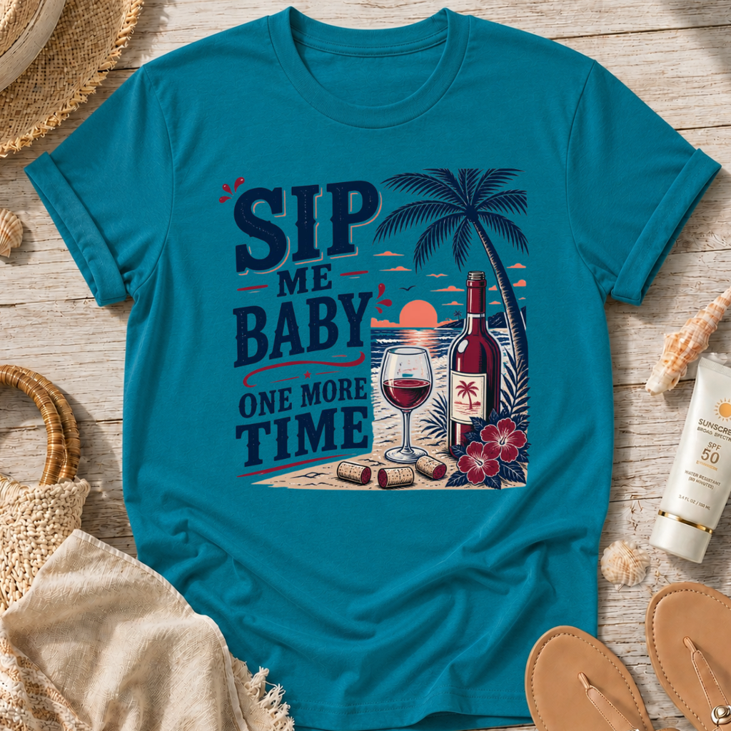 Sip Me Baby One More Time T-Shirt
