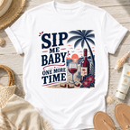 Sip Me Baby One More Time T-Shirt