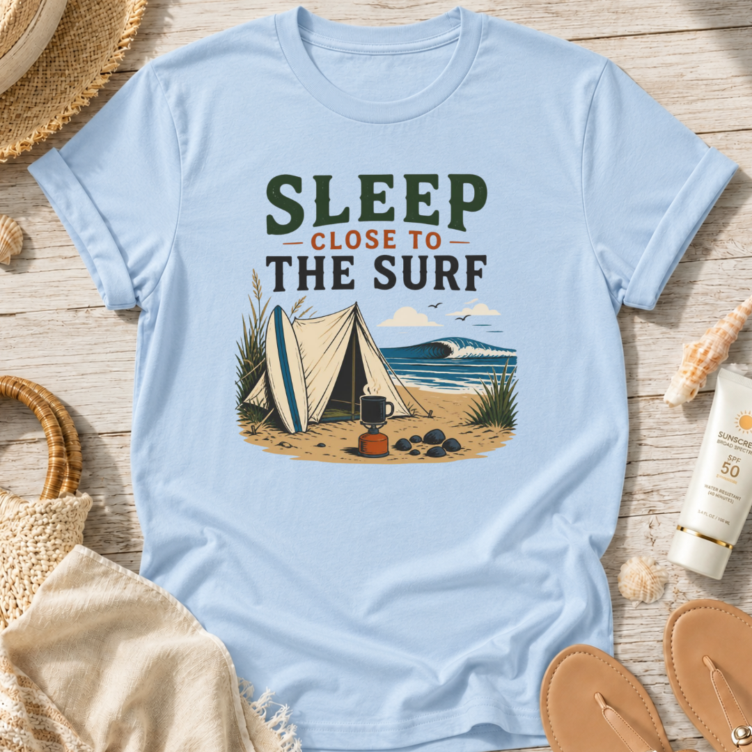 Sleep Close to the Surf T-Shirt