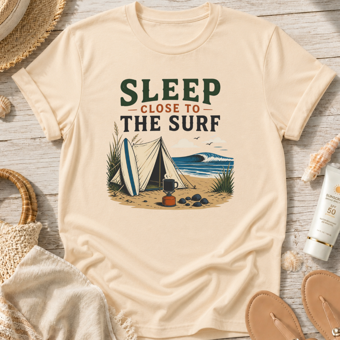 Sleep Close to the Surf T-Shirt