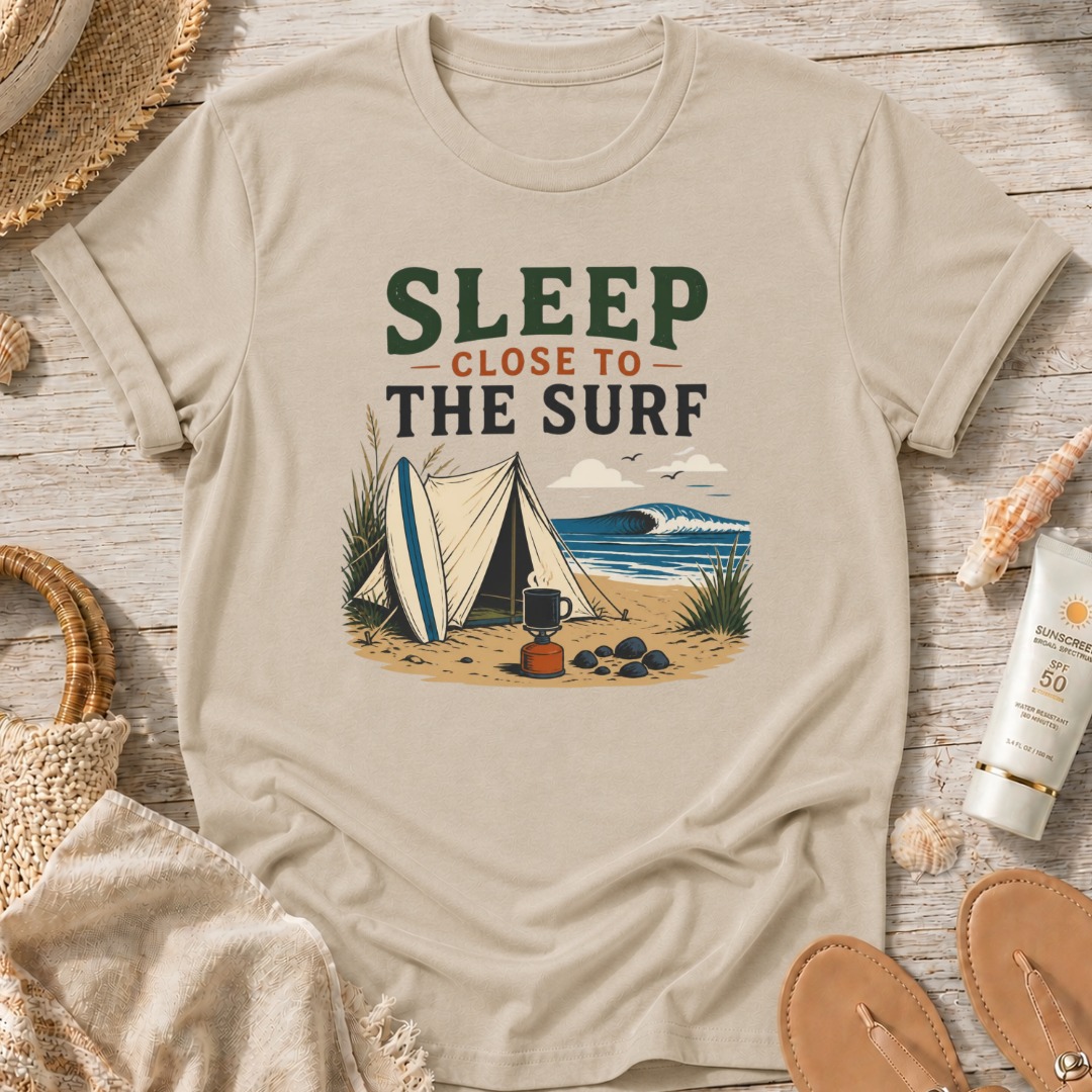 Sleep Close to the Surf T-Shirt