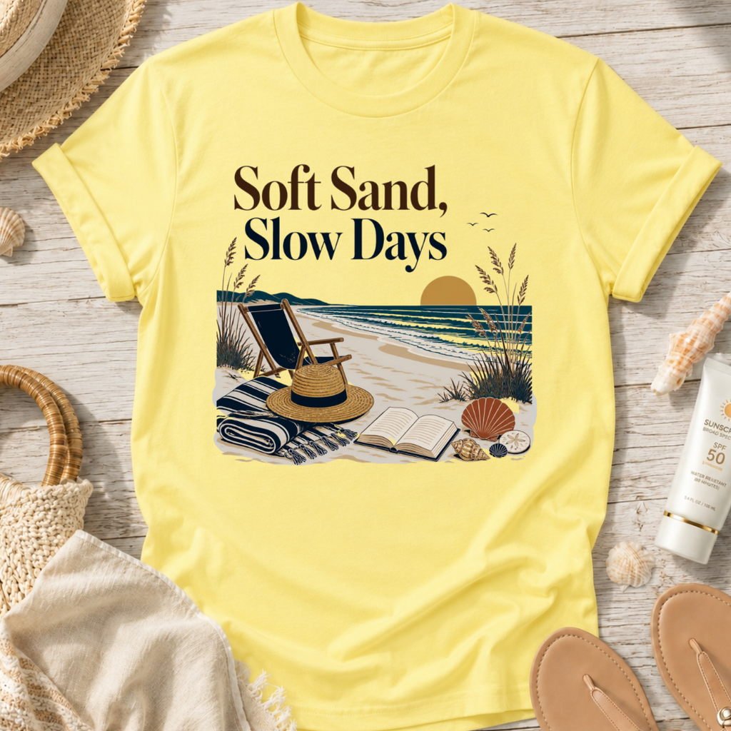 Soft Sand, Slow Days T-Shirt