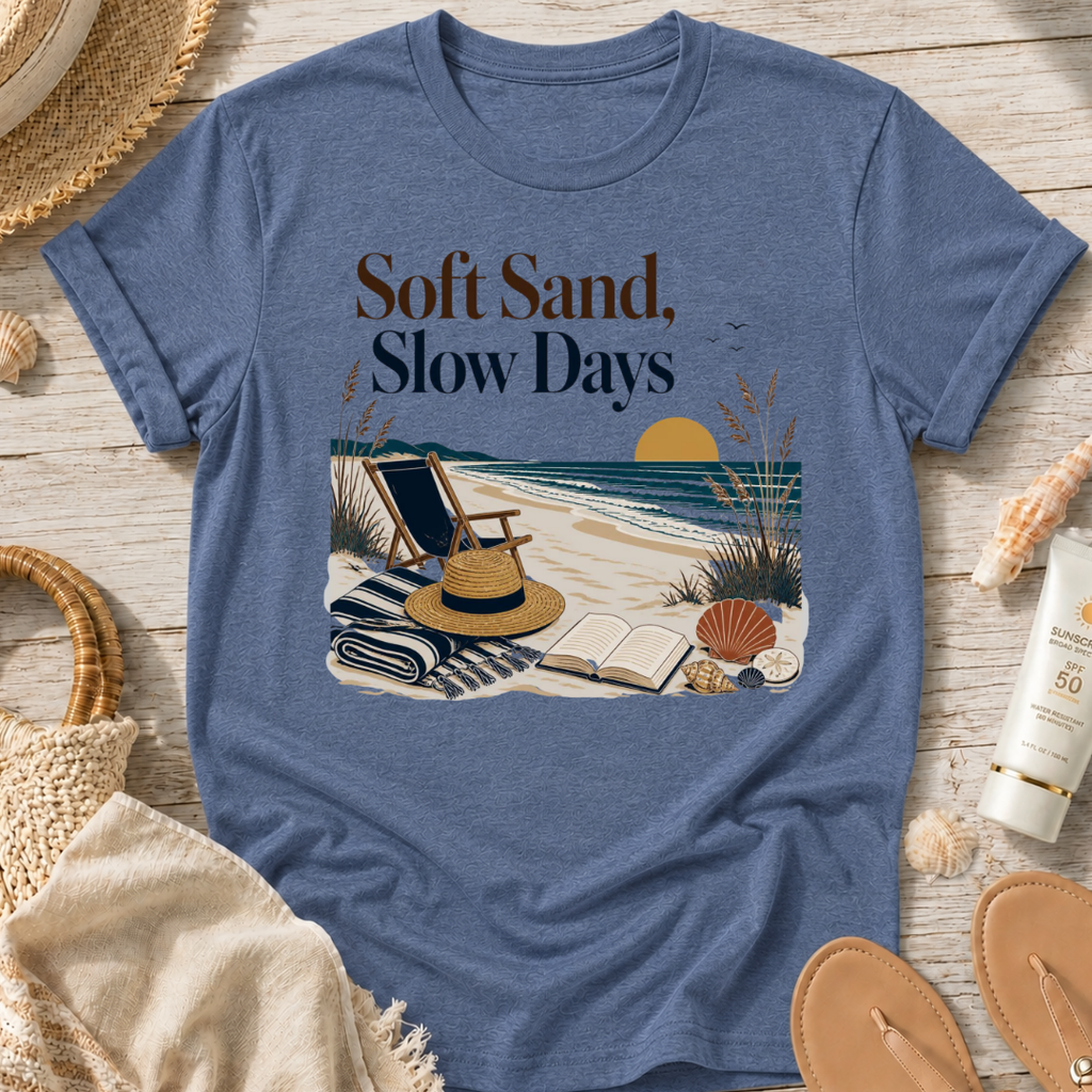 Soft Sand, Slow Days T-Shirt
