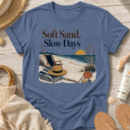 Soft Sand, Slow Days T-Shirt