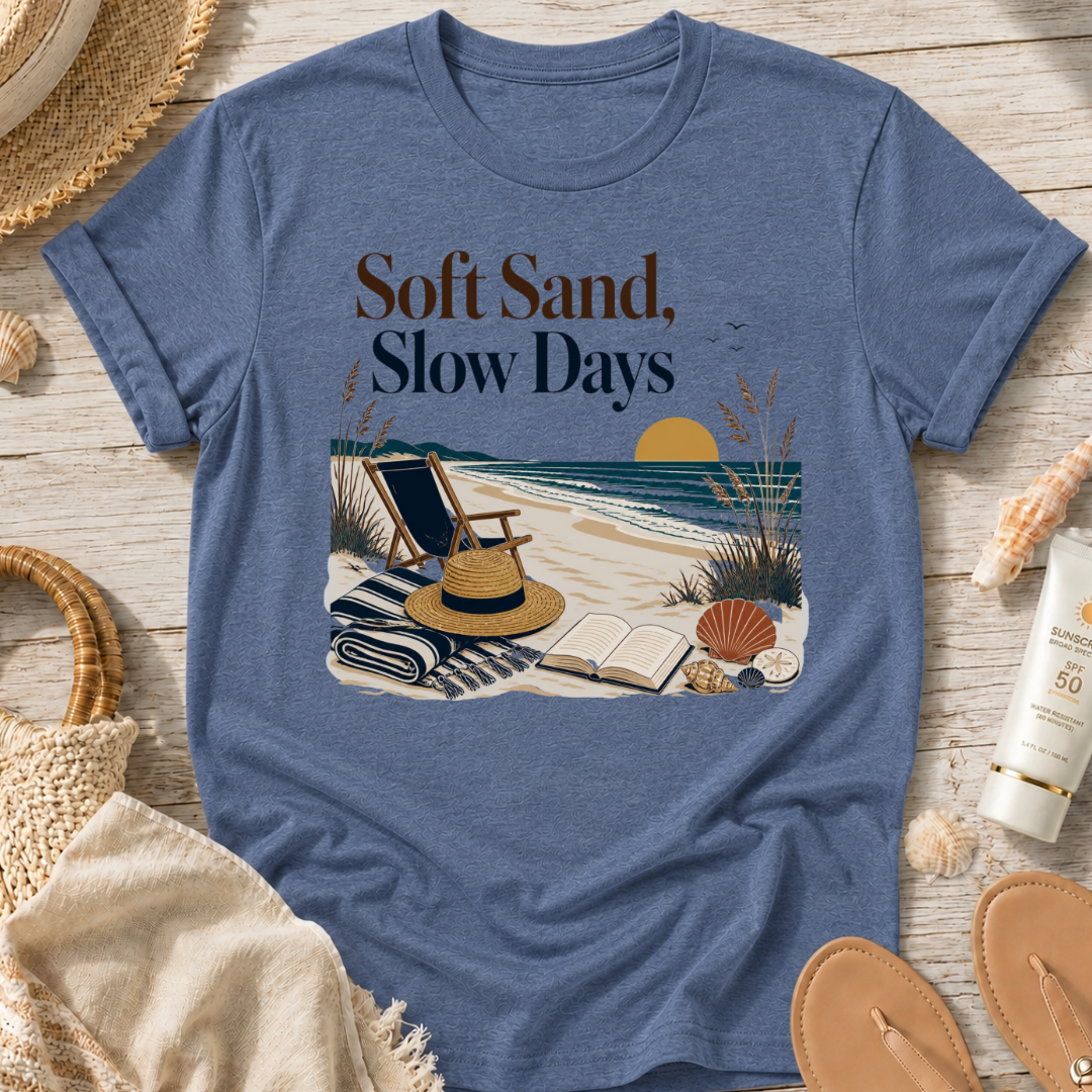 Soft Sand, Slow Days T-Shirt
