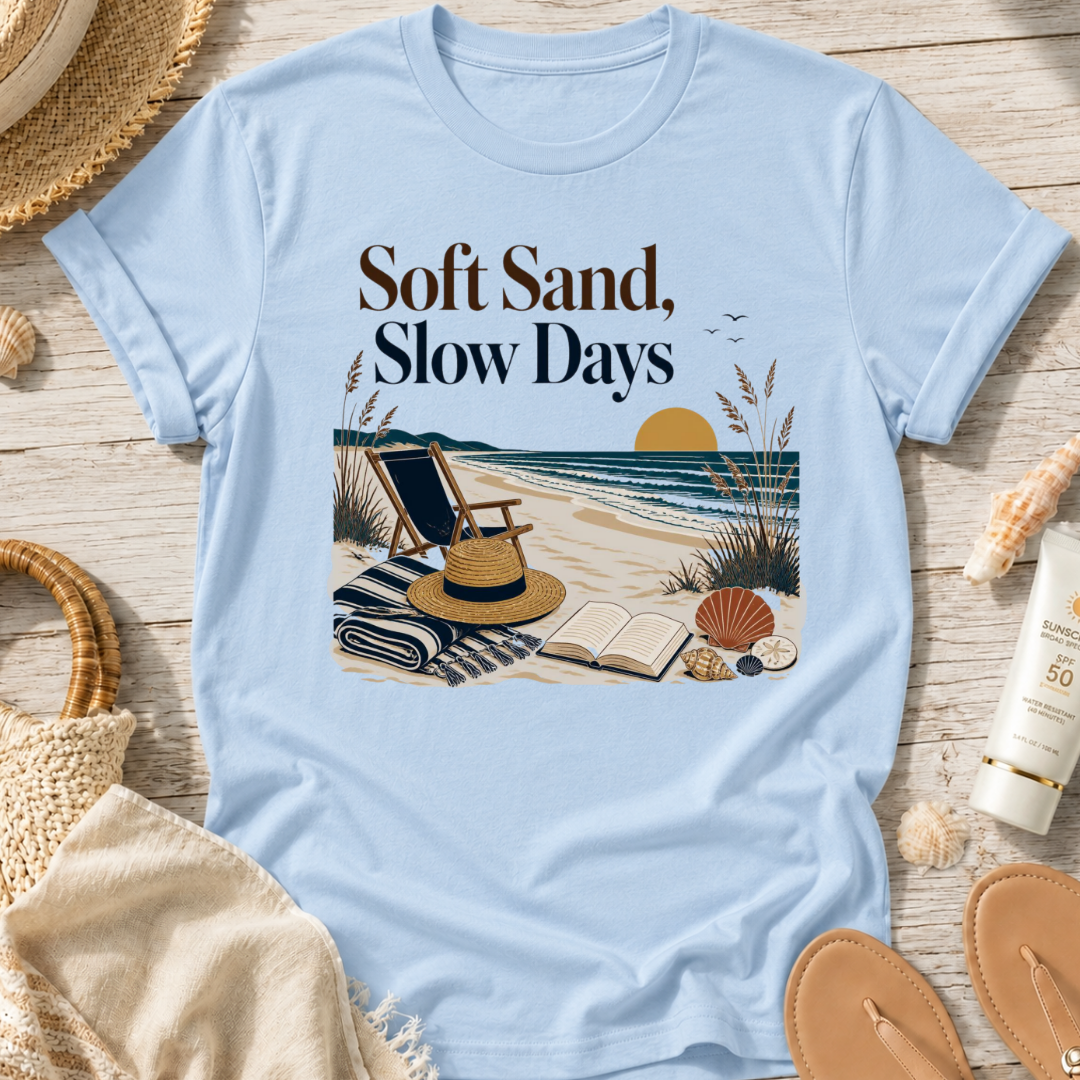 Soft Sand, Slow Days T-Shirt