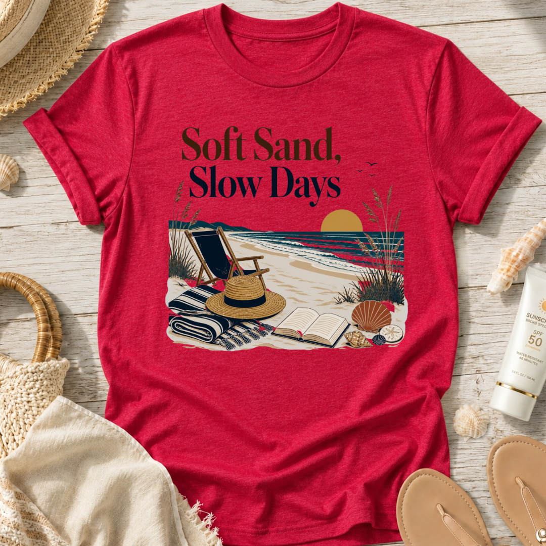 Soft Sand, Slow Days T-Shirt
