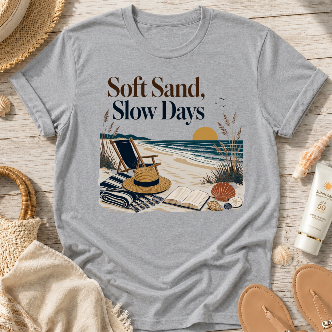 Soft Sand, Slow Days T-Shirt