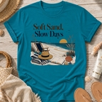Soft Sand, Slow Days T-Shirt