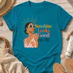 Sunshine Looks Good on Me T-Shirt