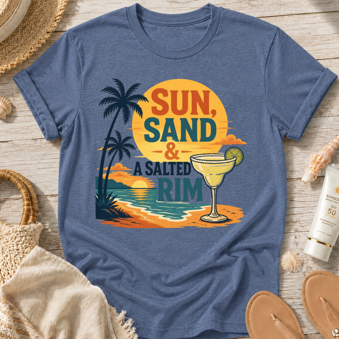 Sun, Sand & A Salted Rim T-Shirt