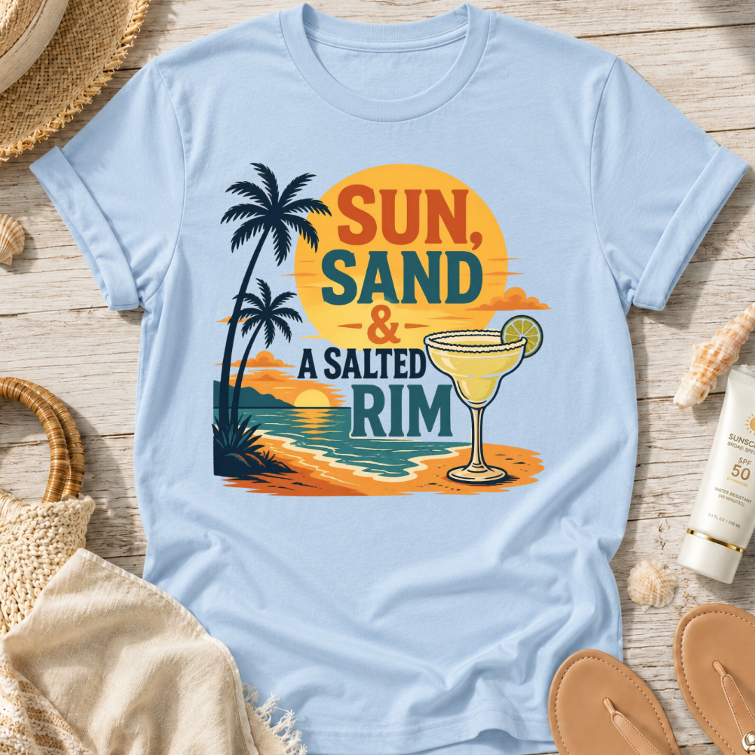 Sun, Sand & A Salted Rim T-Shirt