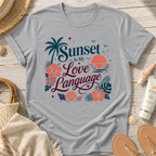 Sunset Is My Love Language T-Shirt