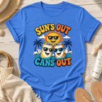 Sun's Out Cans Out T-Shirt