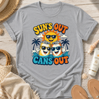 Sun's Out Cans Out T-Shirt