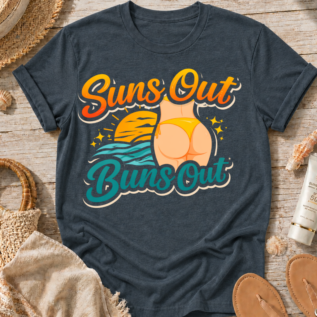 Suns Out Buns Out T-Shirt