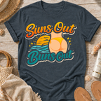 Suns Out Buns Out T-Shirt