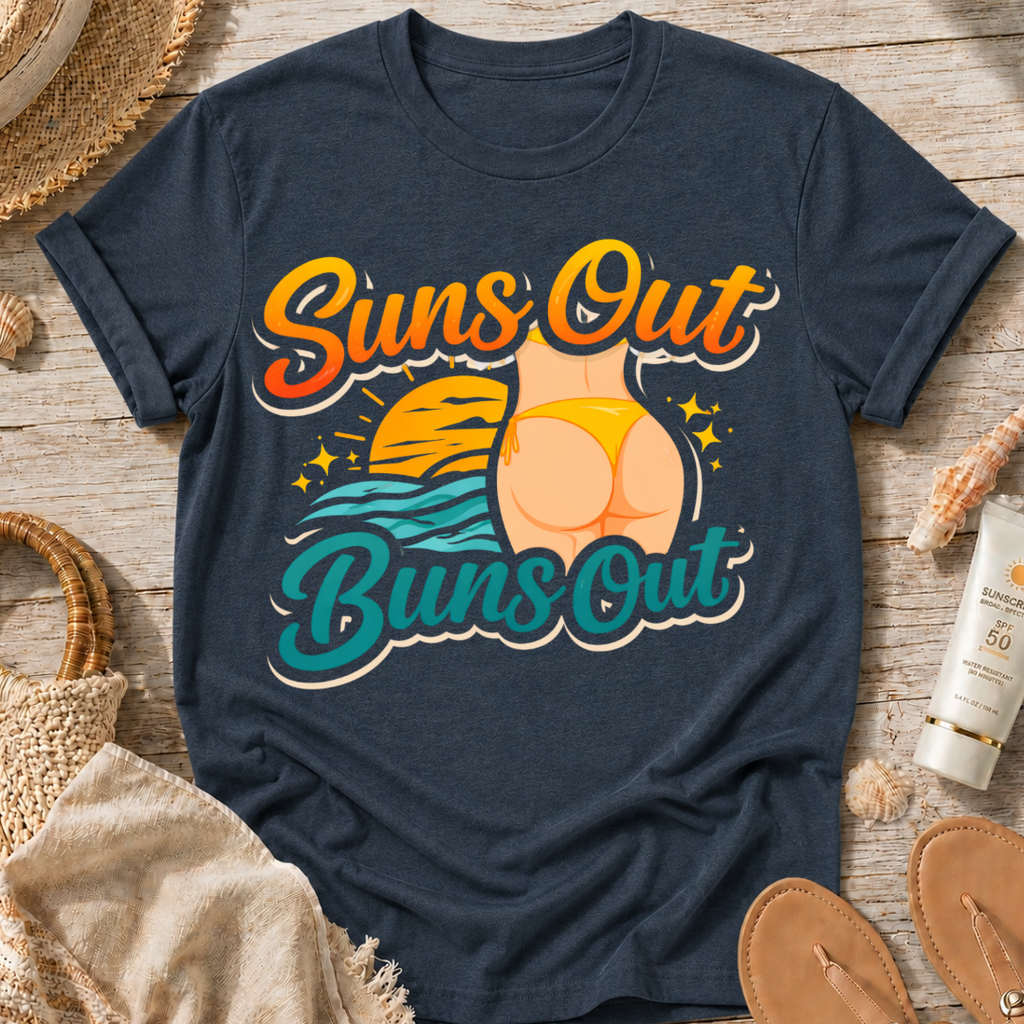 Suns Out Buns Out T-Shirt